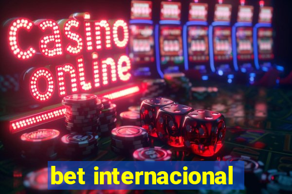 bet internacional